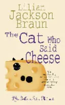 Cat Who Said Cheese (The Cat Who... Mysteries, Book 18) - Un charmant roman policier félin pour tous les amoureux des chats. - Cat Who Said Cheese (The Cat Who... Mysteries, Book 18) - A charming feline crime novel for cat lovers everywhere