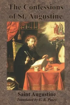 Les Confessions de Saint Augustin - The Confessions of St. Augustine