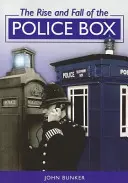 L'ascension et la chute de la Police Box - Rise and Fall of the Police Box