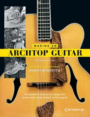 Fabrication d'une guitare archtop - Making an Archtop Guitar