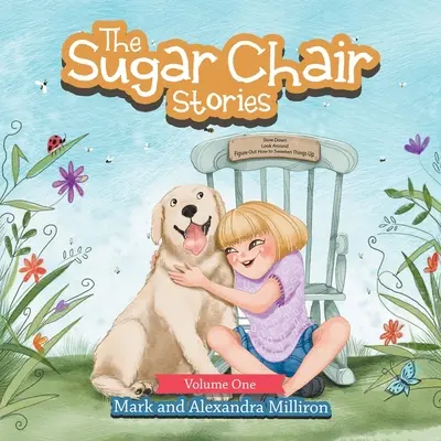 Les histoires de la chaise à sucre : Volume 1 - The Sugar Chair Stories: Volume One