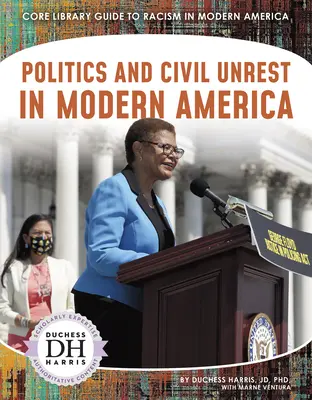 Politique et troubles civils dans l'Amérique moderne - Politics and Civil Unrest in Modern America