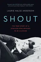 Shout - L'histoire vraie d'une survivante qui a refusé d'être réduite au silence - Shout - The True Story of a Survivor Who Refused to be Silenced