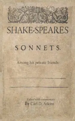 Sonnets de Shakespeare parmi ses amis privés - Shakespeare's Sonnets Among His Private Friends