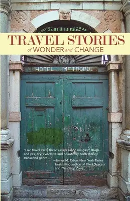 Histoires de voyages, de merveilles et de changements - TRAVEL STORIES of WONDER and CHANGE