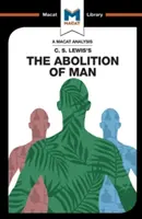 Une analyse de L'abolition de l'homme de C.S. Lewis - An Analysis of C.S. Lewis's the Abolition of Man