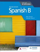 Espagnol B pour le diplôme Ib Deuxième édition - Spanish B for the Ib Diploma Second Edition