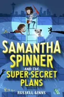 Samantha Spinner et les plans super secrets - Samantha Spinner and the Super-Secret Plans