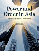 Le pouvoir et l'ordre en Asie : Une enquête sur les attentes régionales - Power and Order in Asia: A Survey of Regional Expectations