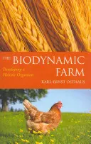 La ferme biodynamique : Développer un organisme holistique - The Biodynamic Farm: Developing a Holistic Organism