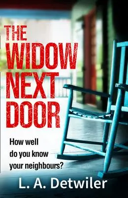 La veuve d'à côté - The Widow Next Door