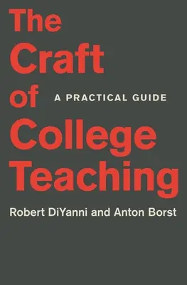 L'art d'enseigner à l'université : un guide pratique - The Craft of College Teaching: A Practical Guide