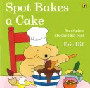 Spot fait un gâteau - Spot Bakes A Cake