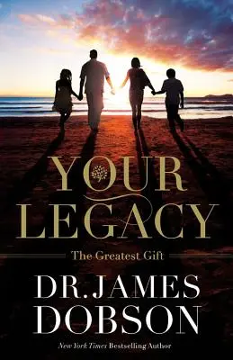 Votre héritage : Le plus beau des cadeaux - Your Legacy: The Greatest Gift