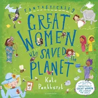 Les femmes fantastiques qui ont sauvé la planète - Fantastically Great Women Who Saved the Planet