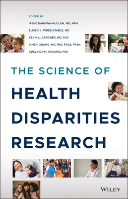 La science de la recherche sur les disparités en matière de santé - The Science of Health Disparities Research