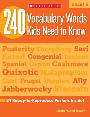 240 mots de vocabulaire que les enfants doivent connaître : Grade 6 : 24 paquets prêts à reproduire à l'intérieur ! - 240 Vocabulary Words Kids Need to Know: Grade 6: 24 Ready-To-Reproduce Packets Inside!