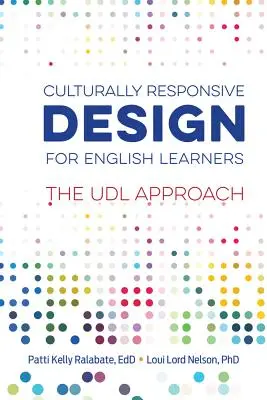 Conception adaptée à la culture des apprenants d'anglais : L'approche UDL - Culturally Responsive Design for English Learners: The UDL Approach