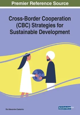 Stratégies de coopération transfrontalière pour le développement durable - Cross-Border Cooperation (CBC) Strategies for Sustainable Development