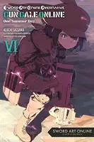 Sword Art Online Alternative Gun Gale Online, Vol. 6 (Light Novel) : Un jour d'été - Sword Art Online Alternative Gun Gale Online, Vol. 6 (Light Novel): One Summer Day