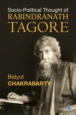 La pensée sociopolitique de Rabindranath Tagore - Sociopolitical Thought of Rabindranath Tagore