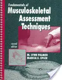 Principes fondamentaux des techniques d'évaluation musculo-squelettique - Fundamentals of Musculoskeletal Assessment Techniques