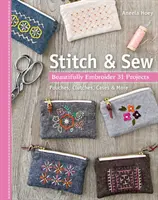 Stitch & Sew : 31 projets de broderie - Stitch & Sew: Beautifully Embroider 31 Projects