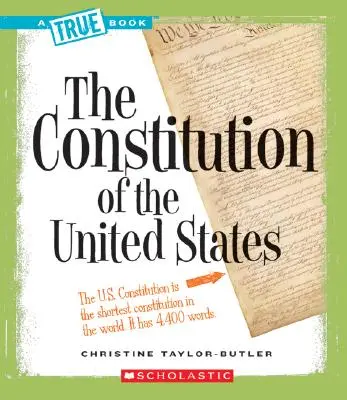 La Constitution des États-Unis (un livre vrai : l'histoire américaine) - The Constitution of the United States (a True Book: American History)