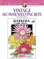 Livre à colorier Creative Haven Vintage Flower Seed Packets (en anglais) - Creative Haven Vintage Flower Seed Packets Coloring Book