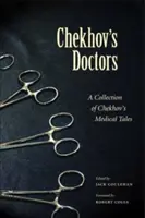 Les médecins de Tchekhov : Une collection de contes médicaux de Tchekhov - Chekhov's Doctors: A Collection of Chekhov's Medical Tales