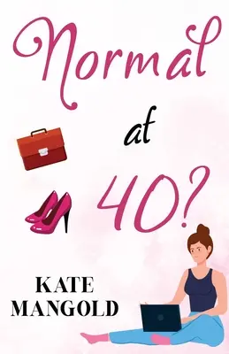 Normal à 40 ans ? - Normal at 40?