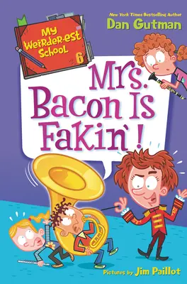 Mon école la plus bizarre #6 : Mme Bacon fait semblant ! - My Weirder-Est School #6: Mrs. Bacon Is Fakin'!