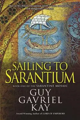 Naviguer vers Sarantium - Sailing to Sarantium