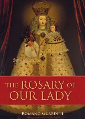 Le Rosaire de Notre-Dame - The Rosary of Our Lady