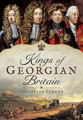 Rois de la Grande-Bretagne géorgienne - Kings of Georgian Britain