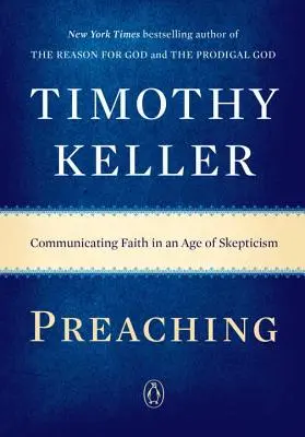 La prédication : communiquer la foi à l'ère du scepticisme - Preaching: Communicating Faith in an Age of Skepticism