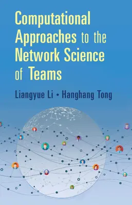 Approches informatiques de la science des réseaux d'équipes - Computational Approaches to the Network Science of Teams