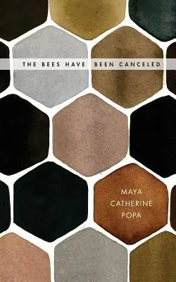 Les abeilles ont été annulées : Poèmes - The Bees Have Been Canceled: Poems