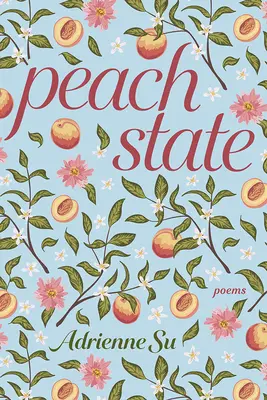 Peach State : Poèmes - Peach State: Poems