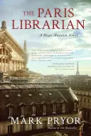 Le bibliothécaire de Paris, 6 : Un roman d'Hugo Marston - The Paris Librarian, 6: A Hugo Marston Novel