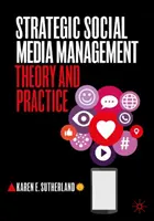 Gestion stratégique des médias sociaux : Théorie et pratique - Strategic Social Media Management: Theory and Practice