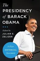 La présidence de Barack Obama : Un premier bilan historique - The Presidency of Barack Obama: A First Historical Assessment