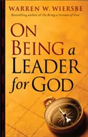 Être un leader pour Dieu - On Being a Leader for God