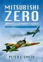 Mitsubishi Zero : le chasseur légendaire du Japon - Mitsubishi Zero: Japan's Legendary Fighter