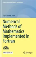 Méthodes numériques de mathématiques en FORTRAN - Numerical Methods of Mathematics Implemented in FORTRAN