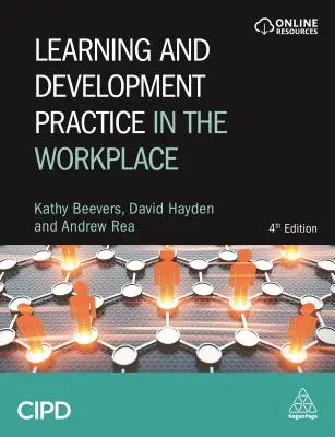 La pratique de l'apprentissage et du développement sur le lieu de travail - Learning and Development Practice in the Workplace