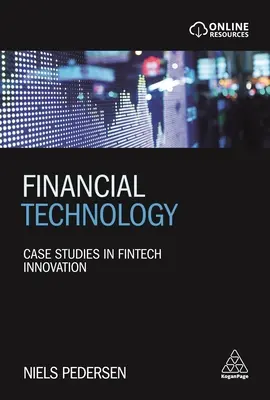 Technologie financière : Études de cas sur l'innovation Fintech - Financial Technology: Case Studies in Fintech Innovation