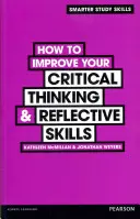 Comment améliorer votre pensée critique et vos capacités de réflexion ? - How to Improve your Critical Thinking & Reflective Skills
