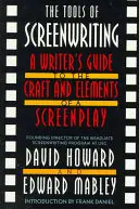 Les outils de la scénarisation : Guide du scénariste sur l'art et les éléments d'un scénario - The Tools of Screenwriting: A Writer's Guide to the Craft and Elements of a Screenplay