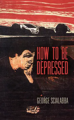 Comment être déprimé - How to Be Depressed